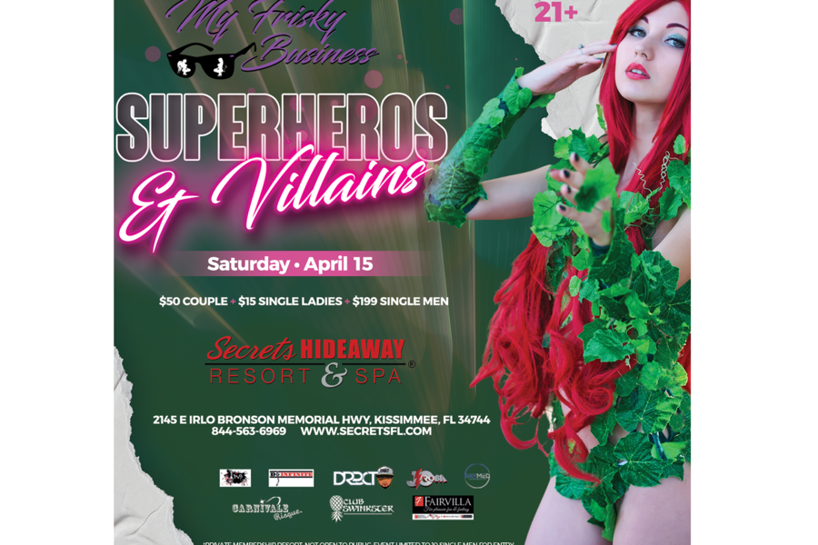 Super Heroes & Villains: My Frisky Business Weekend