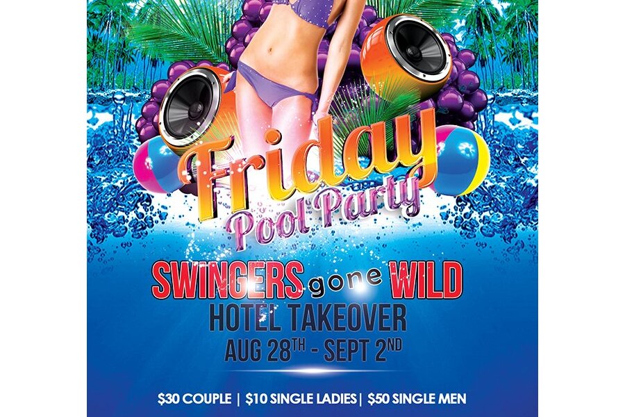 Friday Pool Party 10am-5pm - Swingers Gone Wild