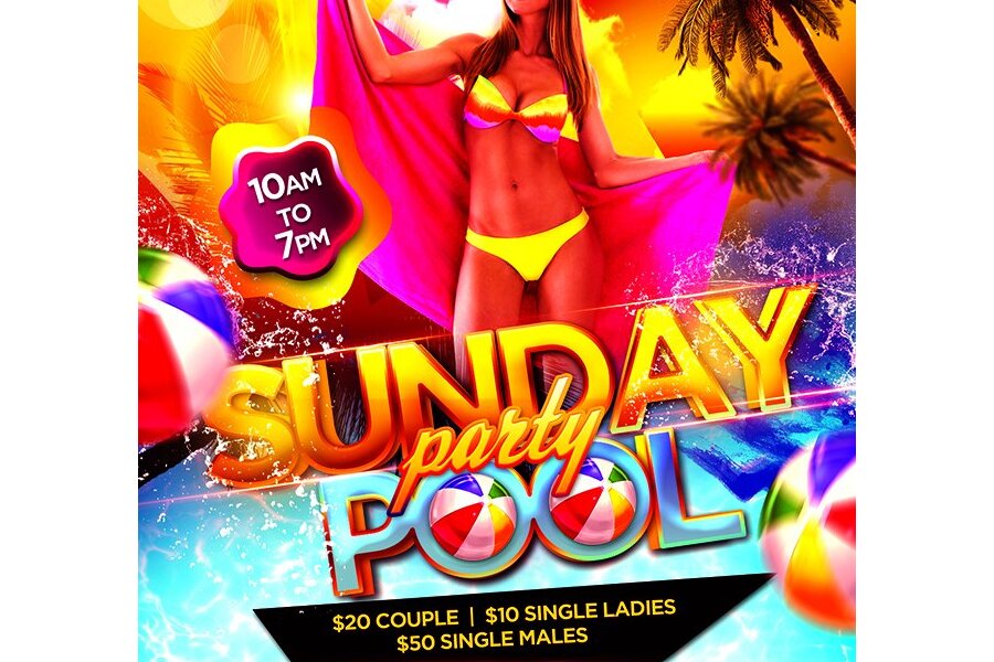 Sunday Pool Party: 9am - 7pm