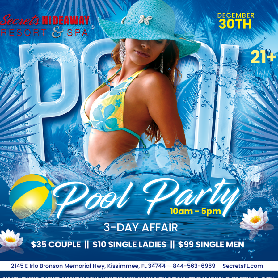 Pool Party 10am-5pm ~ NYE 3 Day Affair