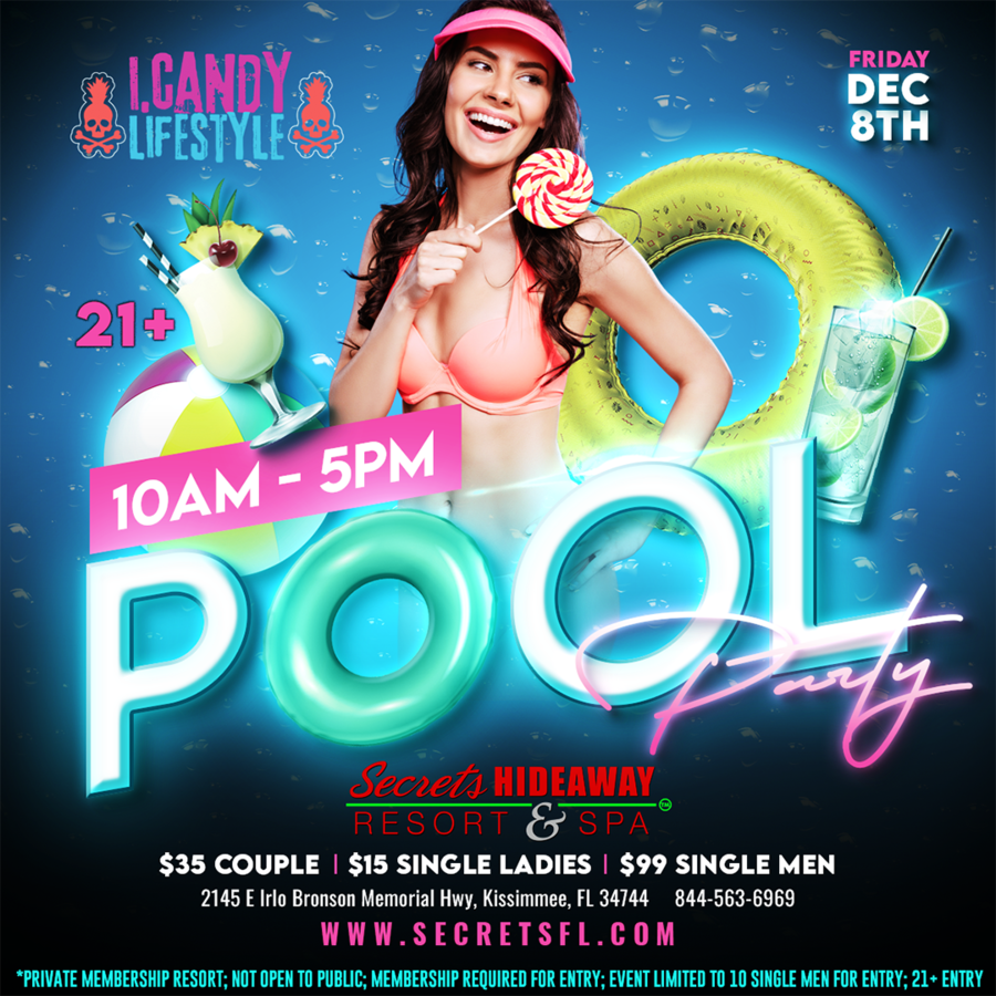 Friday Pool Party 10am-5pm  - iCandy Lifestyle® takeover