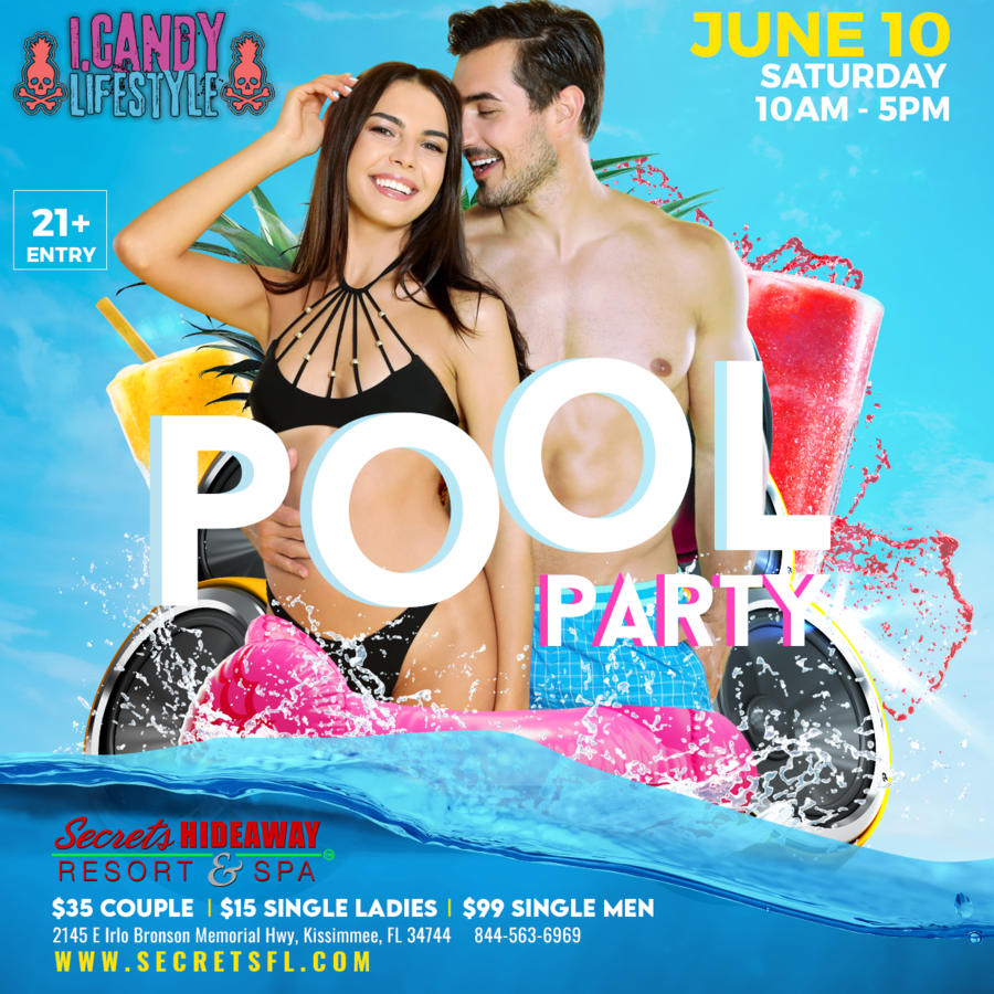 Pool Party 10am - 5pm - i.Candy takeover