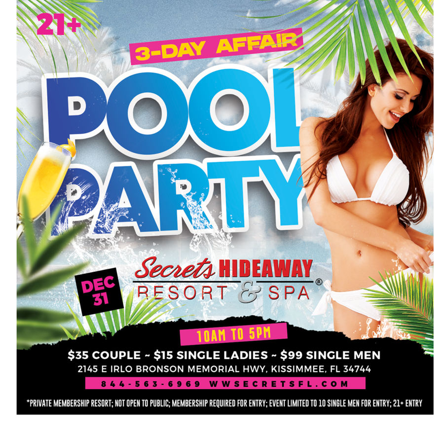 Pool Party 10am - 5pm ~ NYE 3 Day Event