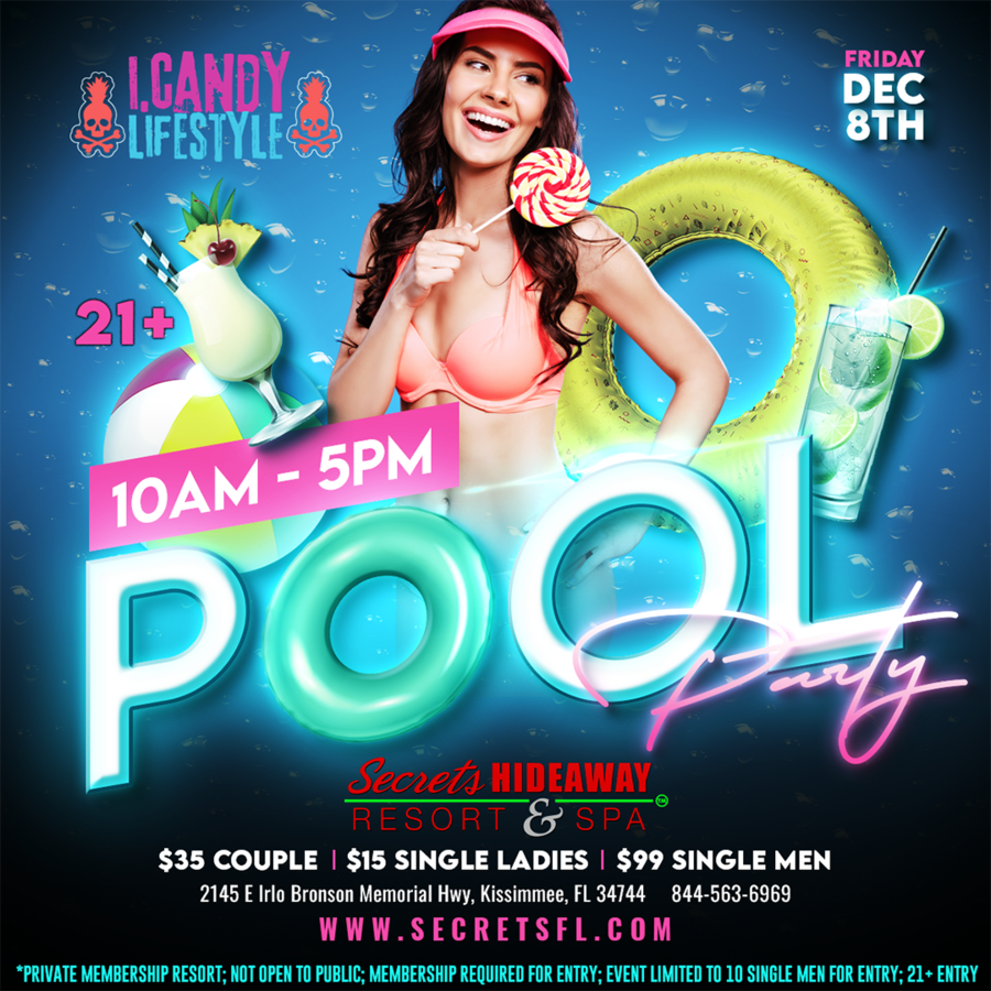 Friday Pool Party 10am-5pm  - iCandy Lifestyle® takeover