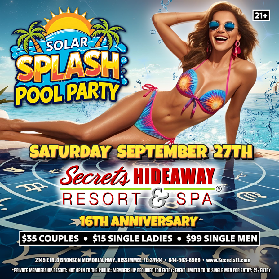 Solar Splash Pool Party 10am - 5pm - Secrets Hideaway's 16th Anniversary