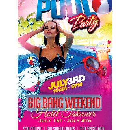 Friday Pool Party 10am-5pm - Big Bang Takeover